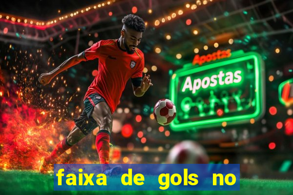 faixa de gols no jogo 2-3 o que significa